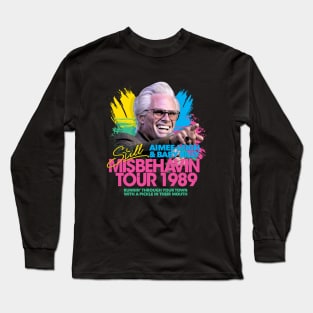 STILL MISBEHAVIN TOUR1989 Long Sleeve T-Shirt